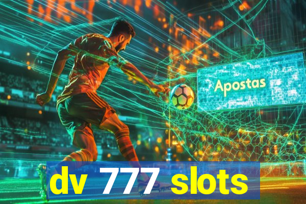 dv 777 slots